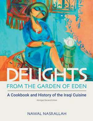 Delights from the Garden of Eden de Nawal Nasrallah