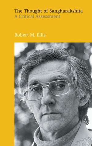 The Thought of Sangharakshita de Robert M. Ellis