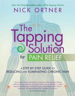 Ortner, N: Tapping Solution for Pain Relief