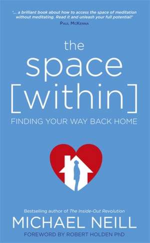 The Space Within de Michael Neill