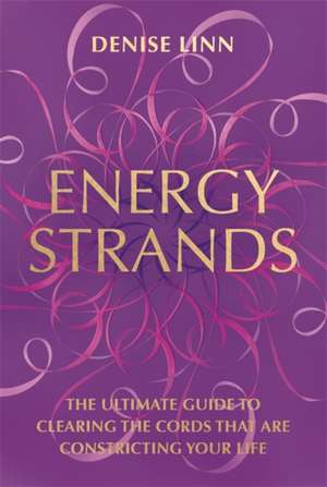 Energy Strands de Denise Linn