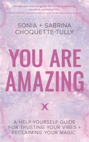 You Are Amazing de Sonia Choquette-Tully