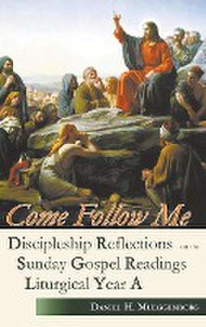 Come Follow Me de Daniel H. Mueggenborg