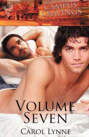 Campus Cravings Volume Seven de Carol Lynne