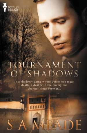 Tournament of Shadows de S. a. Meade