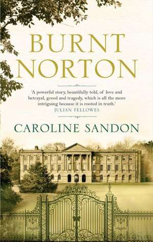 Burnt Norton de Caroline Sandon