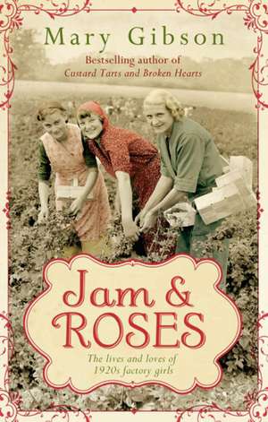 Jam and Roses de Mary Gibson
