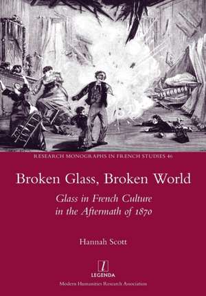 Broken Glass, Broken World de Hannah Scott