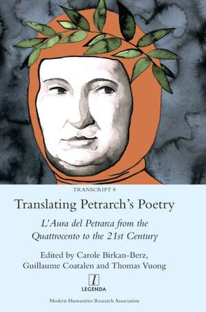 Translating Petrarch's Poetry de Carole Birkan-Berz