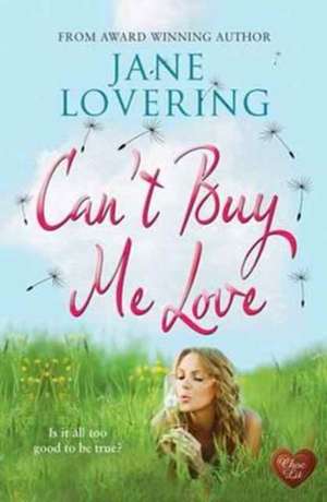 Can't Buy Me Love de Jane Lovering