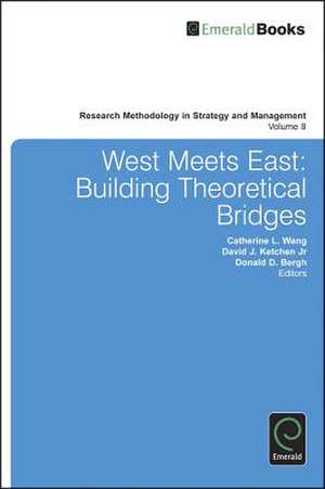 West Meets East – Building Theoretical Bridges de Catherine L. Wang