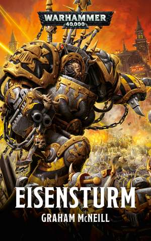 Warhammer 40.000 - Eisensturm de Graham Mcneill