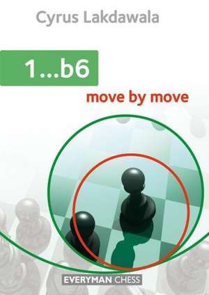 1...B6: Move by Move de Cyrus Lakdawala