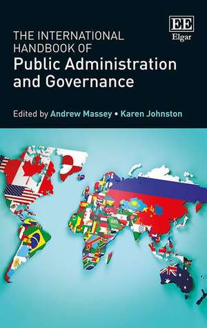 The International Handbook of Public Administration and Governance de Andrew Massey