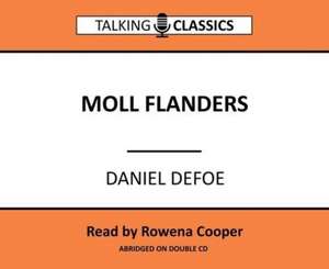 Defoe, D: Moll Flanders de Daniel Defoe