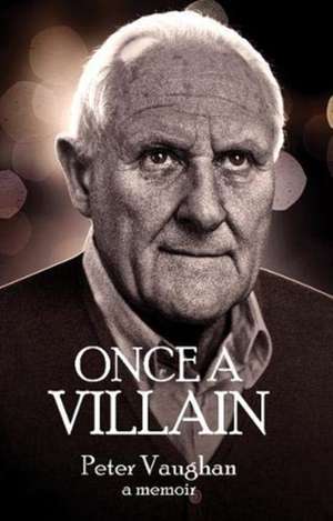 Once A Villain de Peter Vaughan