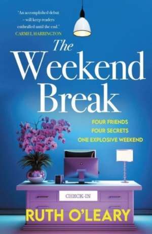 O'Leary, R: Weekend Break de Ruth O'Leary