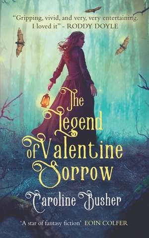 Busher, C: LEGEND OF VALENTINE SORROW de Caroline Busher