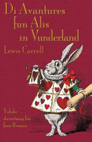 Di Avantures Fun Alis in Vunderland: Scealta a Fuair Spreagadh O H. P. Lovecraft de Lewis Carroll