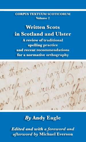 Written Scots in Scotland and Ulster de Andy Eagle