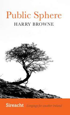 Public Sphere de Harry Browne