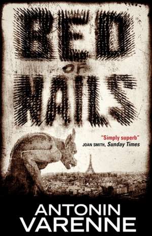 Bed of Nails de Antonin Varenne