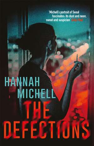 The Defections de Hannah Michell