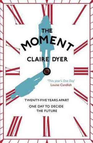 The Moment de Claire Dyer