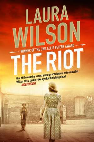 The Riot de Laura Wilson