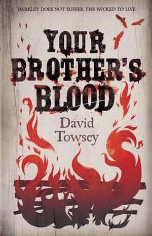 Your Brother's Blood de David Towsey