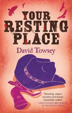 Your Resting Place de David Towsey