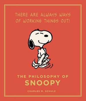 The Philosophy of Snoopy de Charles M. Schulz