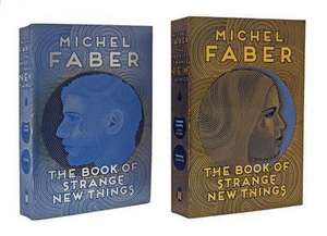 The Book of Strange New Things de Michel Faber