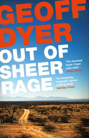 Out of Sheer Rage de Geoff Dyer