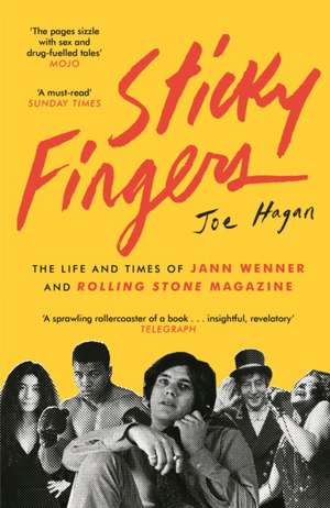 Sticky Fingers de Joe Hagan