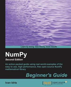 Numpy Beginner's Guide (2nd Edition) de Ivan Idris