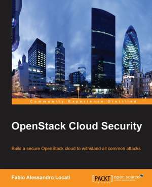 Openstack Cloud Security de Fabio Alessandro Locati