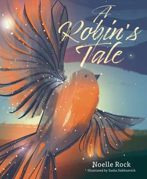 A Robin's Tale de Noelle Rock