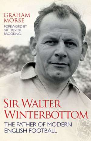 Sir Walter Winterbottom de Graham Morse