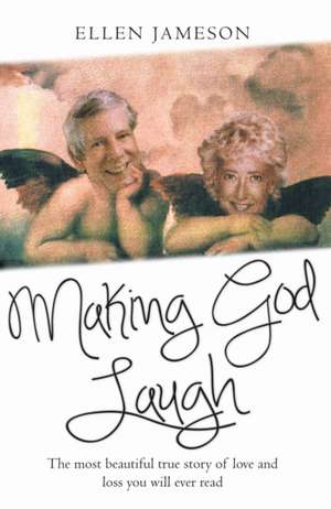 Making God Laugh de Ellen Jameson