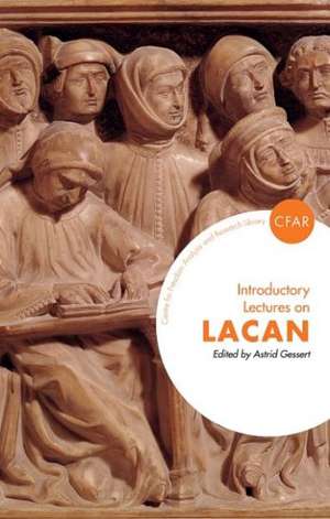 Introductory Lectures on Lacan de Astrid Gessert