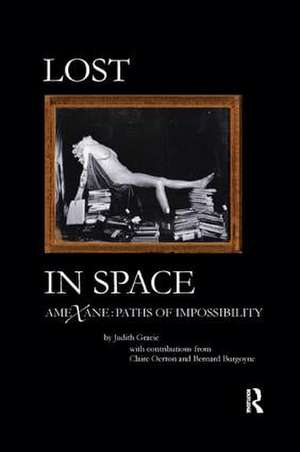 Lost in Space: Amexane - Paths of Impossibility de Judith Gracie