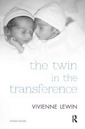 The Twin in the Transference de Vivienne Lewin