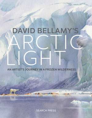 David Bellamy's Arctic Light de David Bellamy