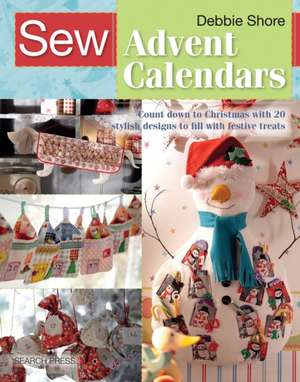 Sew Advent Calendars de Debbie Shore