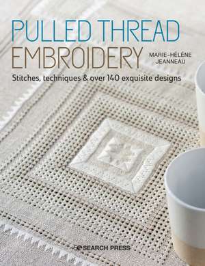 Pulled Thread Embroidery de Marie-Helene Jeanneau