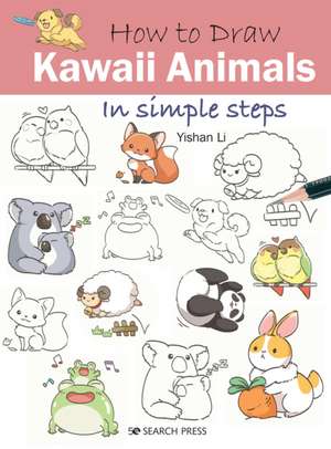 How to Draw Kawaii Animals in Simple Steps de Yishan Li