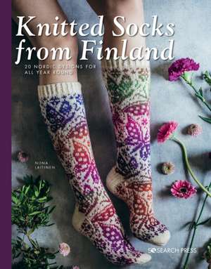 Knitted Socks from Finland: 20 Nordic Designs for All Year Round de Niina Laitinen