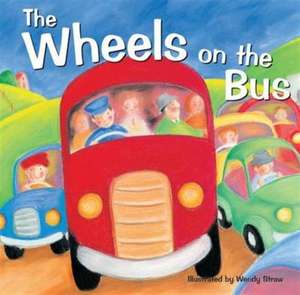 Wheels on the Bus de Wendy Straw