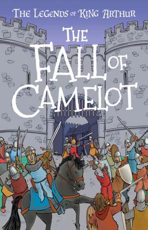 The Fall of Camelot (Easy Classics) de Tracey Mayhew